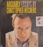 Arguably written by Christopher Hitchens performed by Simon Prebble on Audio CD (Unabridged)